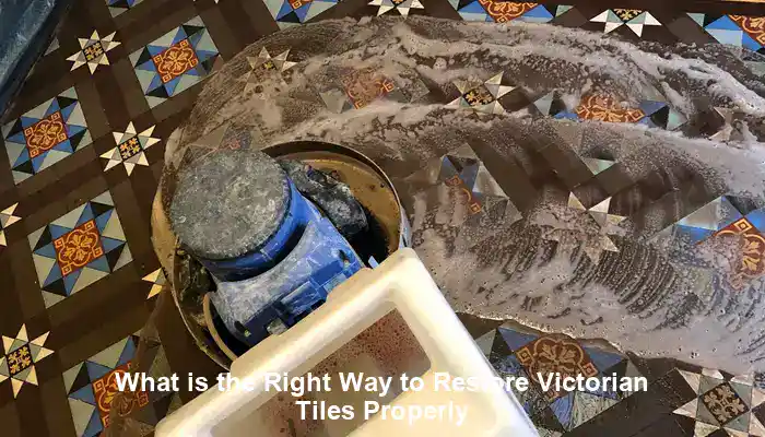 Victorian Tiles Restoration Techniques: A Essential Guide