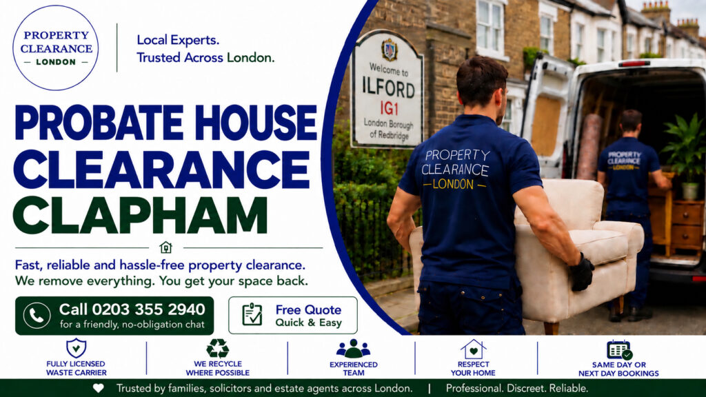 Probate House Clearance Simplified in Clapham